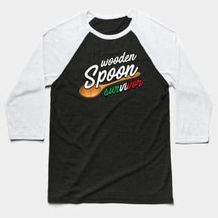 Wooden spoon survivor Baseball T-Shirt